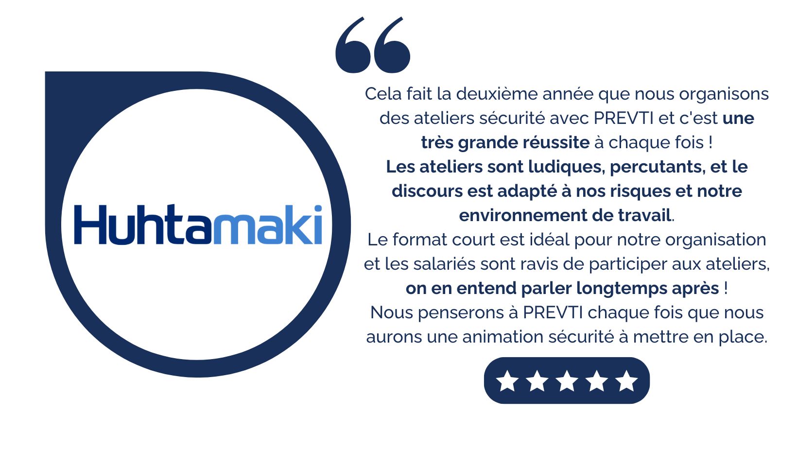 Avis client Huhtamaki - ateliers sécurité