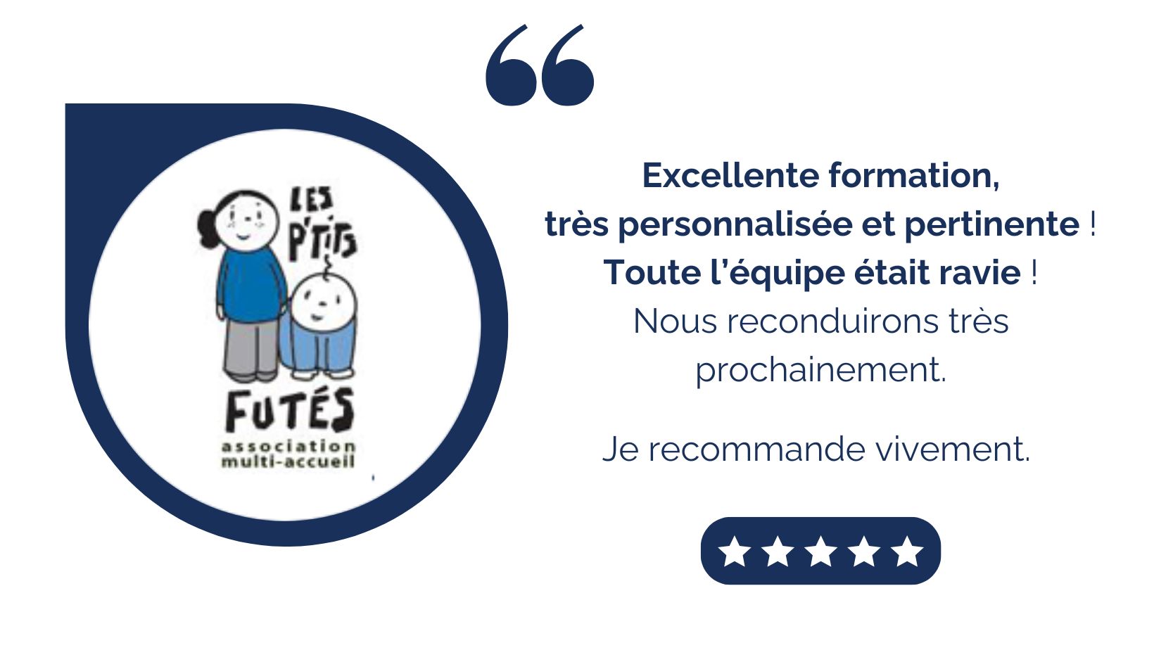 Avis client - Formation sécurité - la Crèche les P'tits Futés à La Rochelle
